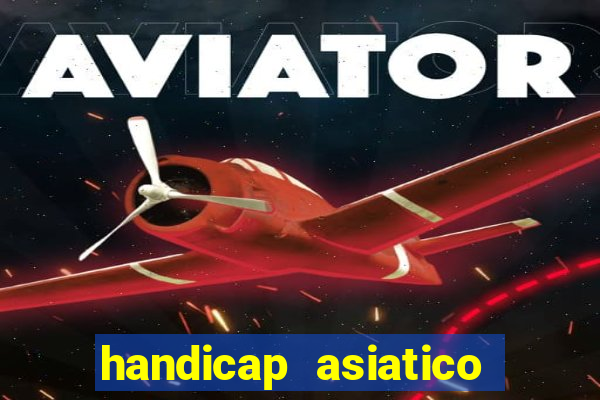 handicap asiatico 0.0 -0.5 bet365